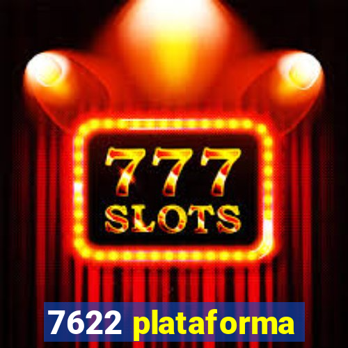 7622 plataforma